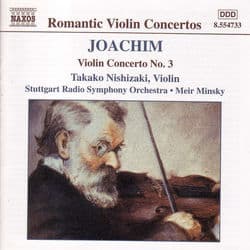 Joachim, J.: Violin Concerto No. 3 / Overtures, Opp. 4 and 13 by Takako Nishizaki