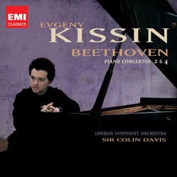 Beethoven: Piano Concertos Nos. 2 & 4 by Evgeny Kissin