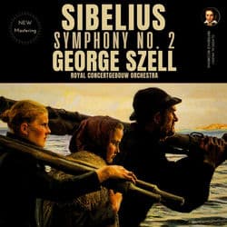 Sibelius: Symphony No. 2 in D Major, Op. 43 by George Szell (2024 Remastered, Amsterdam 1964) by George Szell