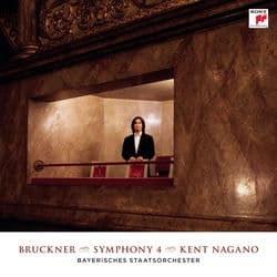 Bruckner: Symphony No. 4 in E-Flat Major, WAB 104 "Romantic" (Original Version, Ed. L. Nowak) by Kent Nagano
