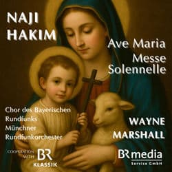 Ave Maria & Messe Solennelle by Naji Hakim