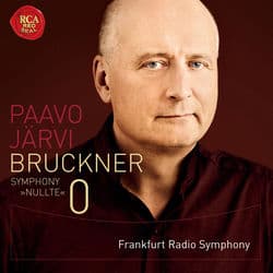 Bruckner: Symphony Nullte by Paavo Järvi