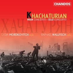 Khachaturian: Violin Concerto & Cello Concerto by Aram Khachaturian