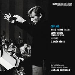 Copland: Music for the Theatre, Connotations for Orchestra, Inscape & El salón México by Leonard Bernstein