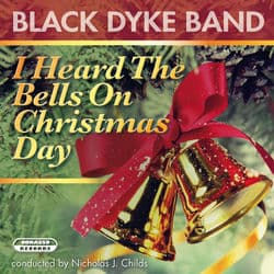 I Heard The Bells On Christmas Day by Black Dyke Band
