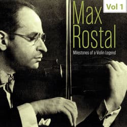 Milestones of a Violin Legend: Max Rostal, Vol. 1 (Live) by Max Rostal