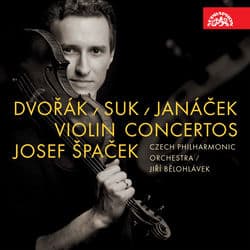 Dvořák, Suk, Janáček: Violin Concertos by Josef Spacek