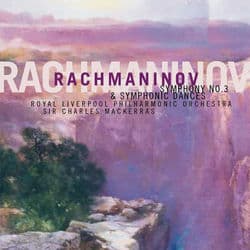 Rachmaninov: Symphony No. 3 & Symphonic Dances by Sir Charles Mackerras