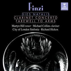 Finzi: Dies natalis, Clarinet Concerto & Farewell to Arms by Martyn Hill