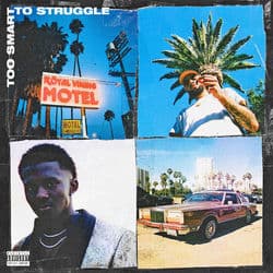 Too Smart To Struggle by Manast LL'