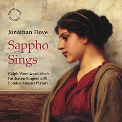Jonathan Dove: Sappho Sings by Fairhaven Singers
