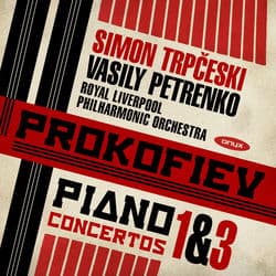 Prokofiev Piano Concerto 1 & 3 by Royal Liverpool Philharmonic Orchestra