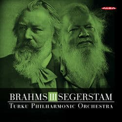 Brahms: Symphony No. 3, Op. 90 - Leif Segerstam: Symphony No. 294 by Tanja Nisonen