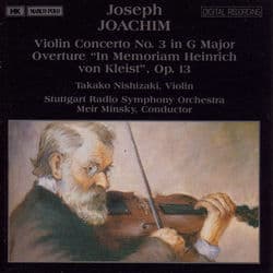 JOACHIM: Violin Concerto No. 3 / Overture 'In Memoriam Heinrich von Kleist' by Takako Nishizaki