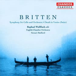 Britten: Cello Symphony & Death in Venice Suite by Benjamin Britten