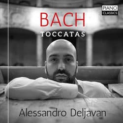 J.S. Bach: Toccatas by Alessandro Deljavan