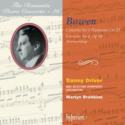 York Bowen: Piano Concertos Nos. 3 & 4 (Hyperion Romantic Piano Concerto 46) by Danny Driver
