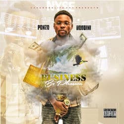 Business B4 Pleasure by Ponzo Houdini