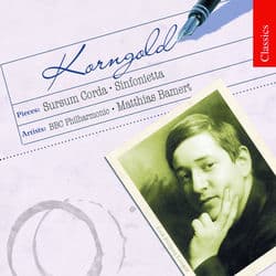 Korngold: Sursum Corda & Sinfonietta by Matthias Bamert