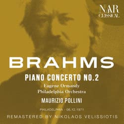 BRAHMS: PIANO CONCERTO No. 2 by Maurizio Pollini