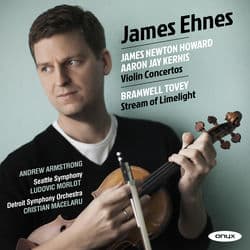 James Newton Howard, Aaron Jay Kernis Violin Concertos, Bramwell Tovey, 'Stream of Limelight' by James Ehnes