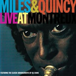Miles & Quincy Live at Montreux by Miles Davis