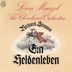 Strauss: Ein Heldenleben, Op. 40 by Lorin Maazel