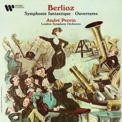 Berlioz: Symphonie fantastique & Ouvertures by André Previn