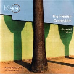 The Flemish Connection II (Orchestral Music 1) (VRT Muziek Edition) by Vlaams Radio Orkest