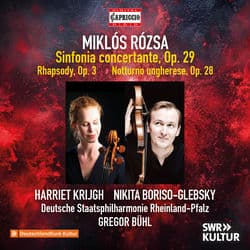 Rózsa: Sinfonia concertante, Op. 29, Cello Rhapsody, Op. 3 & Notturno ungherese, Op. 28 by Harriet Krijgh