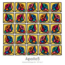 Where All Roses Go, EP Vol. 1 by Apollo5