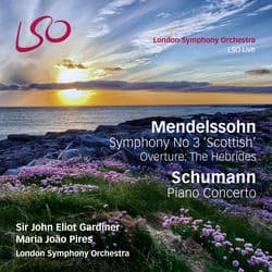Mendelssohn: Symphony No. 3 "Scottish", The Hebrides Overture - Schumann: Piano Concerto by London Symphony Orchestra