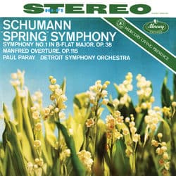 Schumann: Symphony No. 1 'Spring'; Manfred Overture (Paul Paray: The Mercury Masters II, Volume 4) by Detroit Symphony Orchestra