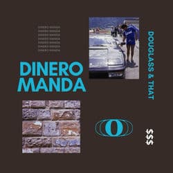 Dinero Manda by DINERO MANDA