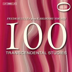Sorabji: 100 Transcendental Studies, Nos. 44-62 by Fredrik Ullén
