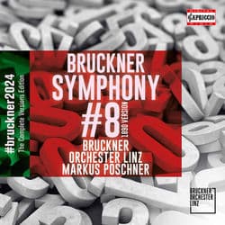 Bruckner: Symphony No. 8 in C Minor, WAB 108 "Apocalyptic" (1890 Version) by Markus Poschner