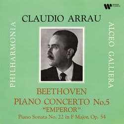 Beethoven: Piano Concerto No. 5, Op. 73 "Emperor" & Piano Sonata No. 22, Op. 54 by Claudio Arrau