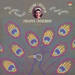 Ravel: Histoires naturelles & Satie: Songs - Melodies by Régine Crespin