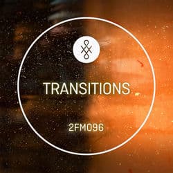 2FM096 Transitions by Daryl Griffith