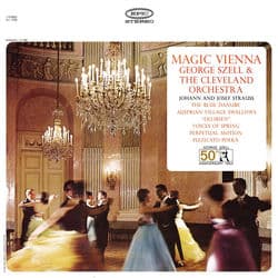 Magic Vienna: Works by Johann and Josef Strauss by George Szell