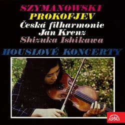 Szymanowski, Prokofiev: Violin Concertos by Shizuka Ishikawa