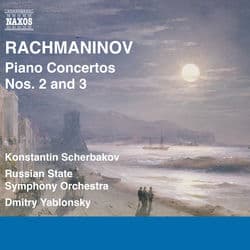 Rachmaninov: Piano Concertos Nos. 2 & 3 by Konstantin Scherbakov