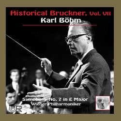 Historical Bruckner Vol. VII by Karl Böhm