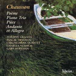 Chausson: Poème, Piano Trio and Other Chamber Music by Pascal Devoyon