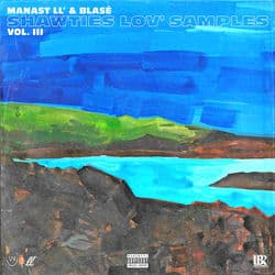 Manast LL' & Blasé present Shawties Lov' Samples, Vol. 3 by Manast LL'