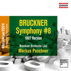 Bruckner: Symphony No. 8 in C Minor, WAB 108 (1887 Version) by Bruckner Orchester Linz