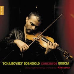 Korngold & Tchaïkovski: Concertos by Laurent Korcia