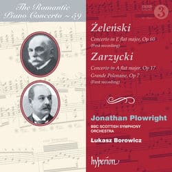 Zarzycki & Żeleński: Piano Concertos (Hyperion Romantic Piano Concerto 59) by Jonathan Plowright
