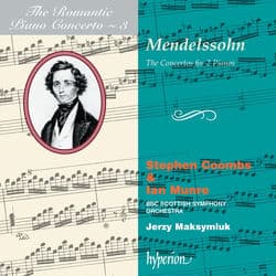 Mendelssohn: Concertos for 2 Pianos (Hyperion Romantic Piano Concerto 3) by Stephen Coombs