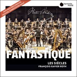 Berlioz: Symphonie fantastique (Live) by LES SIECLES